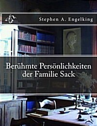 Beruehmte Pers?lichkeiten Der Familie Sack: Einfarbige Ausgabe (Paperback)