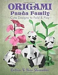 Origami Panda Family: Cute Designs to Fold and Play (Paperback)