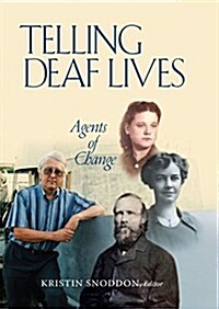 Telling Deaf Lives: Agents of Change (Paperback)