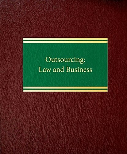 Outsourcing: Law & Business (Loose Leaf)