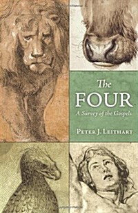 The Four: A Survey of the Gospels (Paperback)