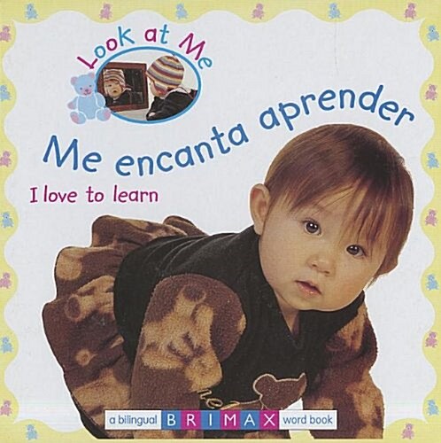 Me Encanta Aprender/I Love to Learn (Board Books)