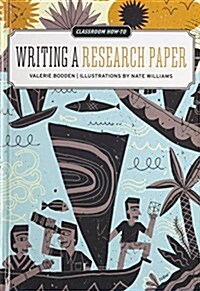 Writing a Research Paper (Library Binding)