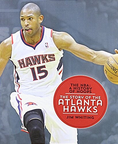 The Story of the Atlanta Hawks (Hardcover)