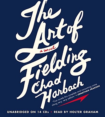 The Art of Fielding (Audio CD, Unabridged)