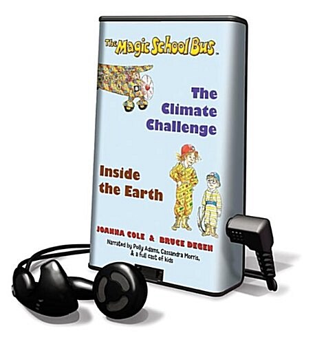 Magic School Bus, the - Climate Challenge and Inside the Earth (Pre-Recorded Audio Player)