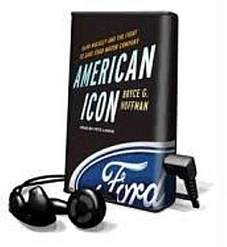 American Icon: Alan Mulally and the Fight to Save Ford Motor Company (Pre-Recorded Audio Player)