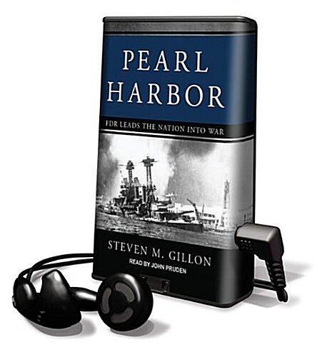 Pearl Harbor: FDR Leads the Nation Into War (Pre-Recorded Audio Player)