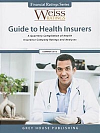 Weiss Ratings Guide to Health Insurers, Summer 2013 (Hardcover)