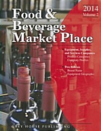 Food & Beverage Market Place, 2014: Vol. 2 - Suppliers (Hardcover)