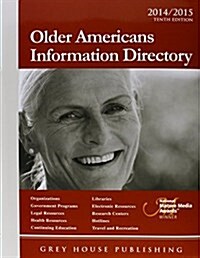 Older Americans Information Directory, 2014/15: Print Purchase Includes 1 Year Free Online Access (Paperback, 10)