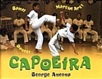 Capoeira: Game! Dance! Martial Art! (Paperback)