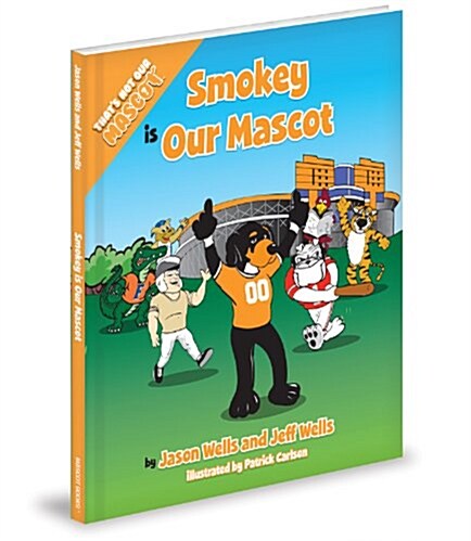 Smokey Is Our Mascot (Hardcover)