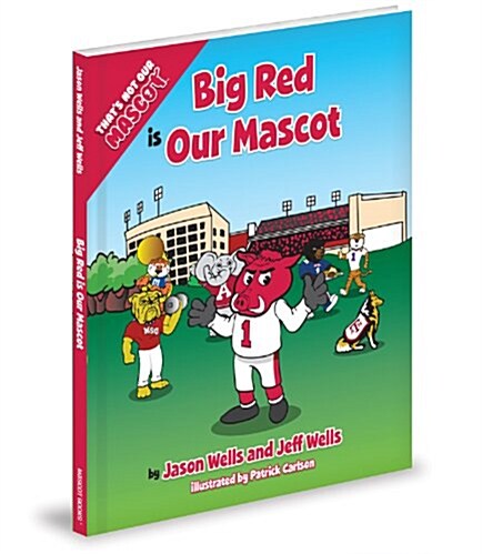 Big Red Is Our Mascot (Hardcover)