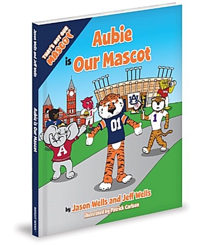 Aubie Is Our Mascot (Hardcover)