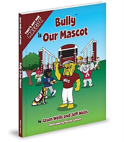 Bully Is Our Mascot (Hardcover)