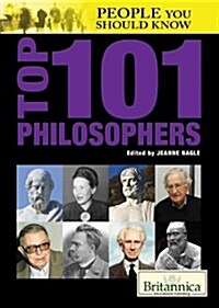 Top 101 Philosophers (Library Binding)