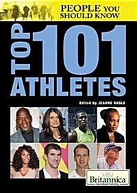 Top 101 Athletes (Library Binding)