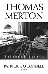 Thomas Merton: Selected Essays (Paperback)