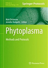 Phytoplasma: Methods and Protocols (Hardcover, 2013)