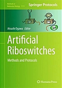 Artificial Riboswitches: Methods and Protocols (Hardcover, 2014)