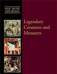 Legendary Creatures and Monsters (Library Binding)
