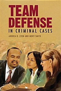 Team Defense in Criminal Cases (Paperback)