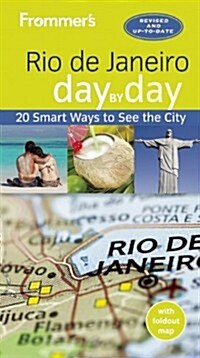 Frommers Rio de Janeiro Day by Day (Paperback, 2)