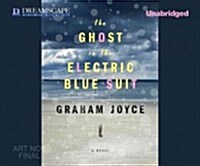 The Ghost in the Electric Blue Suit (Audio CD, Unabridged)