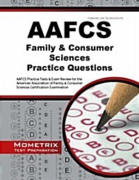 Aafcs Family & Consumer Sciences Practice Questions: Aafcs Practice Tests & Exam Review for the American Association of Family & Consumer Sciences Cer (Paperback)