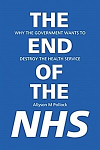 The End of the Nhs (Paperback)