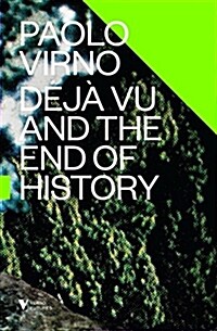 Deja Vu and the End of History (Paperback)
