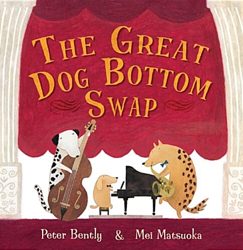 The Great Dog Bottom Swap (Hardcover)