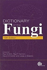 Dictionary of the Fungi (Paperback, 10 ed)