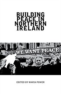Building Peace in Northern Ireland (Hardcover)
