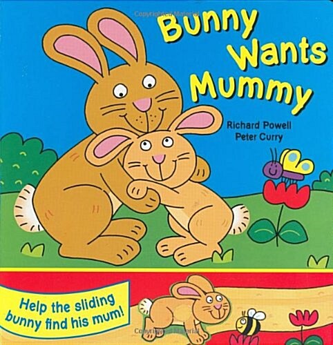 Bunny Wants Mummy (Board Book)