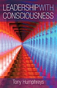 Leadership with Consciousness (Paperback)
