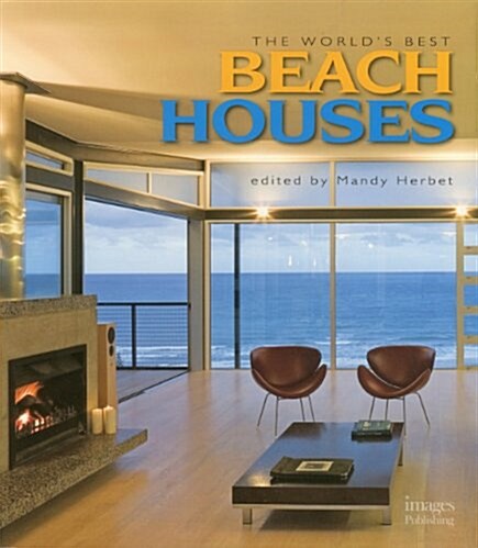 The Worlds Best Beach Houses (Paperback)