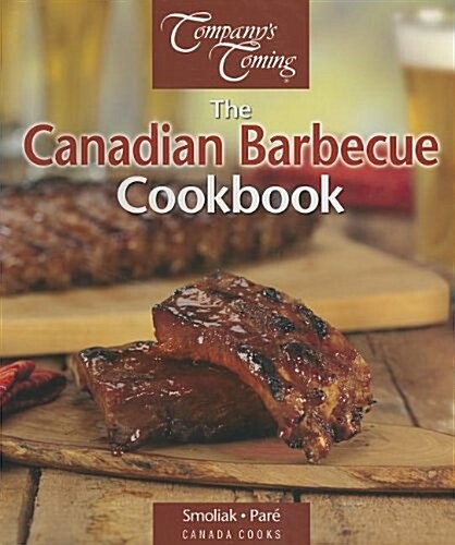 The Canadian Barbecue Cookbook (Spiral)