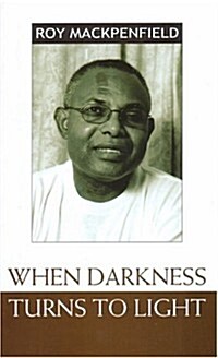 When Darkness Turns to Light (Paperback)