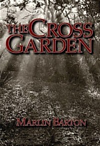 The Cross Garden (Hardcover)