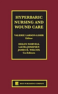 Hyperbaric Nursing and Wound Care (Hardcover)