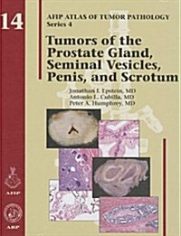 Tumors of the Prostate Gland, Seminal Vesicles, Penis, and Scrotum (Hardcover, 14)