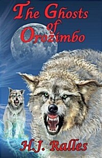 The Ghosts of Orozimbo (Paperback)
