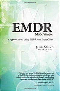 EMDR Made Simple: 4 Approaches to Using EMDR with Every Client (Paperback)