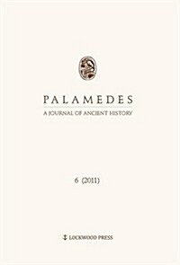 Palamedes: A Journal of Ancient History 6 (2011) (Paperback)