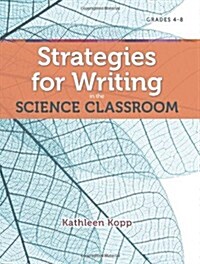 Strategies for Writing in the Science Classroom (Paperback, New)
