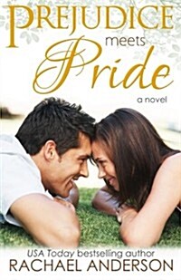 Prejudice Meets Pride (Meet Your Match, Book 1) (Paperback)