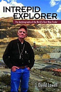 Intrepid Explorer: The Autobiography of the Worlds Best Mine Finder (Hardcover)