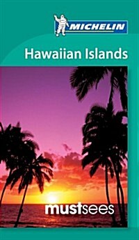 Michelin Must Sees Hawaiian Islands (Paperback)